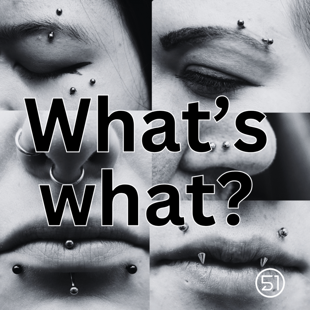 Image shows various facial piercings. Text reads "Whats what?". Area 51 logo is present at the bottom.
